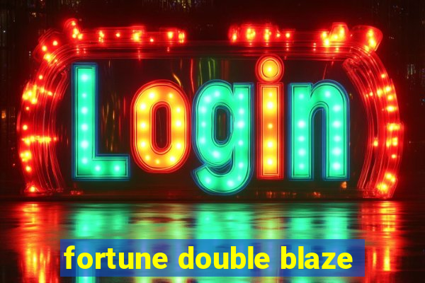 fortune double blaze